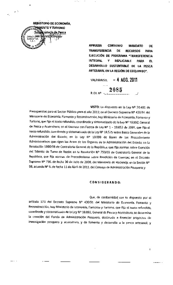 Res. Ex. N°2085-2011, Aprueba convenio mandato de transferencia de recursos para ejecución de programa "Transferencia integral y replicable para el desarrollo sustentable de la pesca artesanal en la región de Coquimbo"