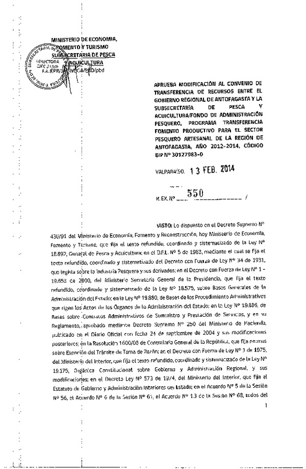Res. Ex. N°550-2014, Aprueba modificación al convenio de transferencia de recursos entre el Gobierno Regional de Antofagasta y la Subsecretaría de Pesca y Acuicultura / Fondo de Administración Pesquero, programa de transferencia fomento productivo para el sector pesquero artesanal de la región de Antofagasta, año 2012-2014. código BIP 30127983-0
