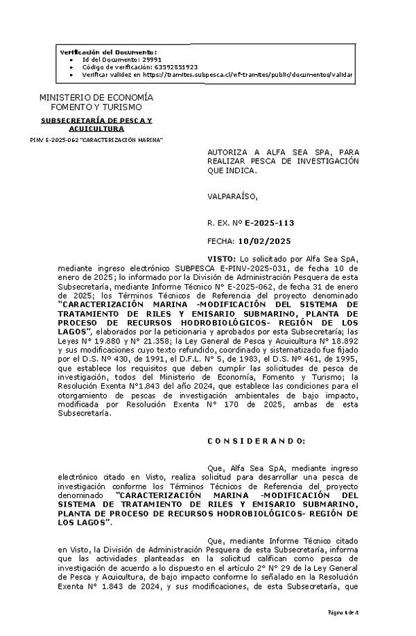 R. EX. Nº E-2025-113 AUTORIZA A ALFA SEA SPA, PARA REALIZAR PESCA DE INVESTIGACIÓN QUE INDICA. (Publicado en Página Web 10-02-2025)