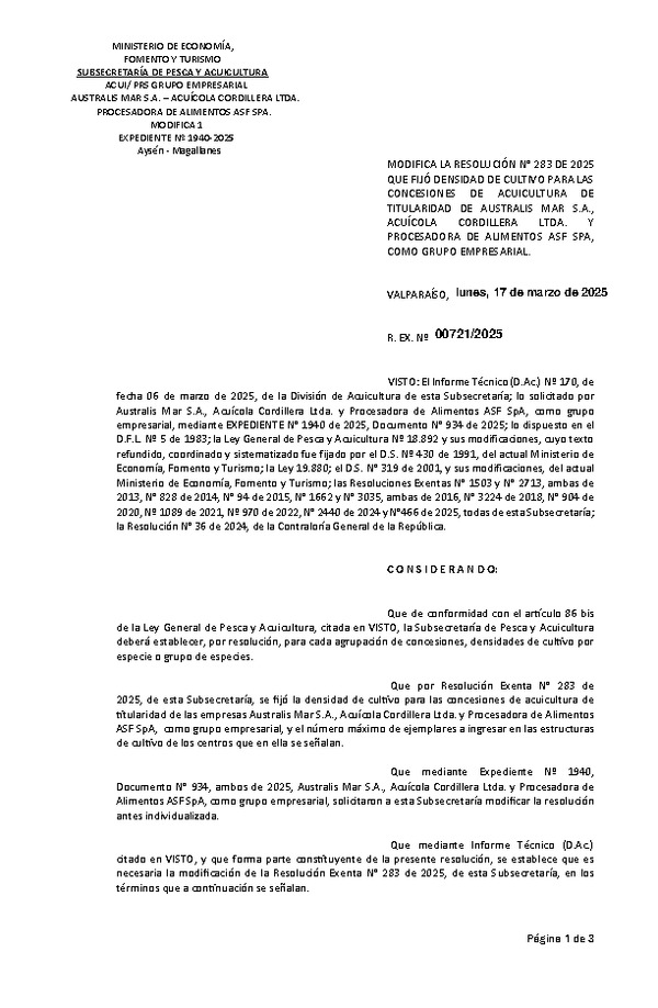 Res. Ex. N° 721-2025 Modifica Res. Ex. N° 283-2025 Fija densidad de cultivo para las concesiones de acuicultura de titularidad de Australis Mar S.A., Acuícola Cordillera Limitada y Procesadora de Alimentos ASF SpA., como grupo empresarial. Aprueba programa de manejo que indica. (Con Informe Técnico) (Publicado en Página Web 18-03-2025)