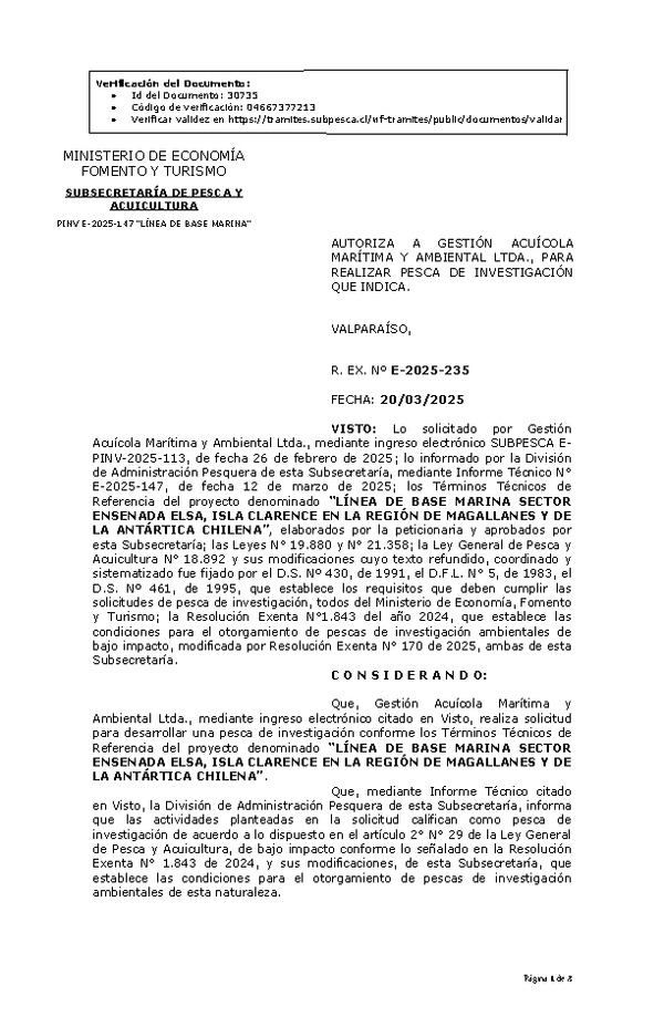R. EX. Nº E-2025-235 AUTORIZA A GESTIÓN ACUÍCOLA MARÍTIMA Y AMBIENTAL LTDA., PARA REALIZAR PESCA DE INVESTIGACIÓN QUE INDICA. (Publicado en Página Web 21-03-2025)