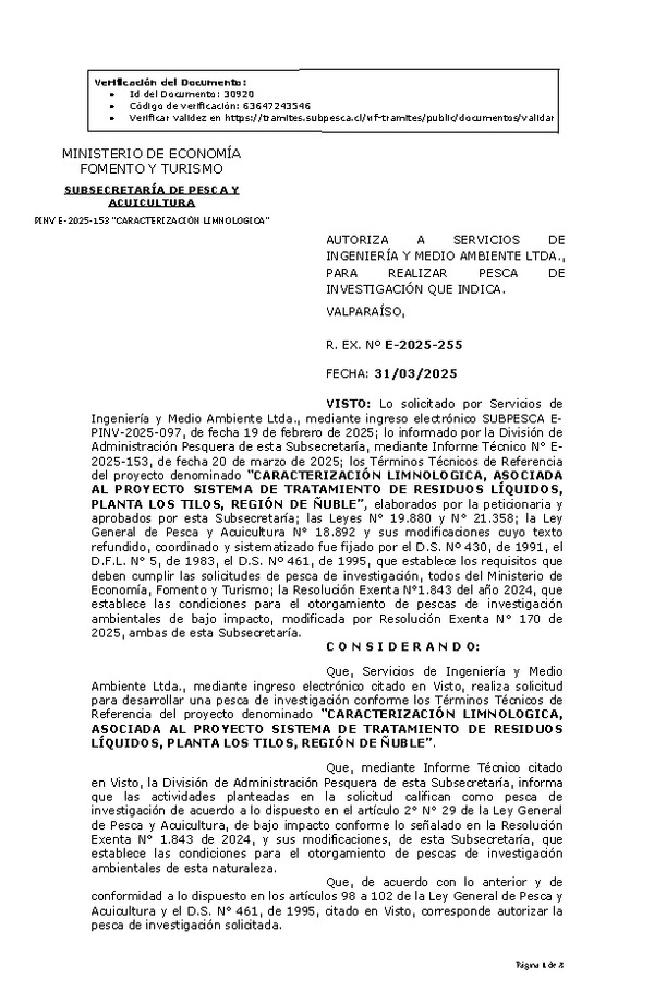R. EX. Nº E-2025-255 AUTORIZA A SERVICIOS DE INGENIERÍA Y MEDIO AMBIENTE LTDA., PARA REALIZAR PESCA DE INVESTIGACIÓN QUE INDICA. (Publicado en Página Web 31-03-2025)