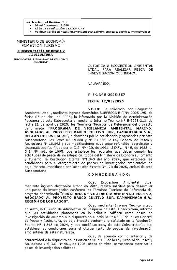 R. EX. Nº E-2025-357 AUTORIZA A ECOGESTIÓN AMBIENTAL LTDA., PARA REALIZAR PESCA DE INVESTIGACIÓN QUE INDICA. (Publicado en Página Web 14-05-2025)