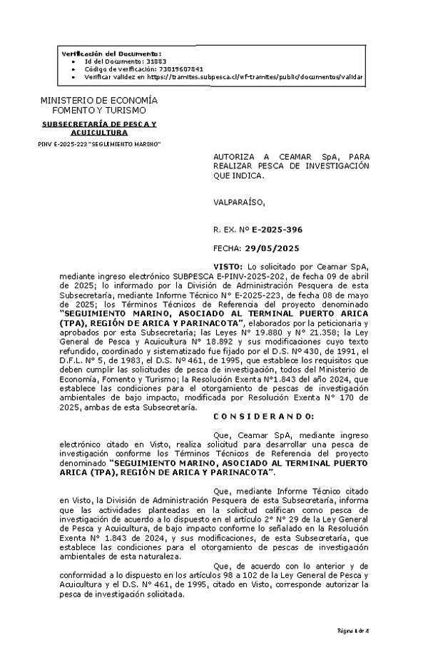 R. EX. Nº E-2025-396 AUTORIZA A CEAMAR SpA, PARA REALIZAR PESCA DE INVESTIGACIÓN QUE INDICA. (Publicado en Página Web 02-06-2025)