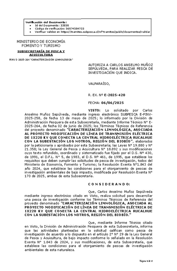 R. EX. Nº E-2025-420 AUTORIZA A CARLOS ANSELMO MUÑOZ SEPÚLVEDA, PARA REALIZAR PESCA DE INVESTIGACIÓN QUE INDICA. (Publicado en Página Web 09-06-2025)