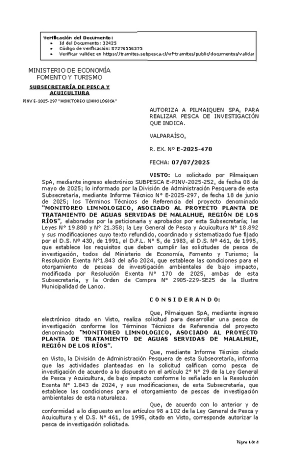 R. EX. Nº E-2025-470 AUTORIZA A PILMAIQUEN SPA, PARA REALIZAR PESCA DE INVESTIGACIÓN QUE INDICA. (Publicado en Página Web 07-07-2025)