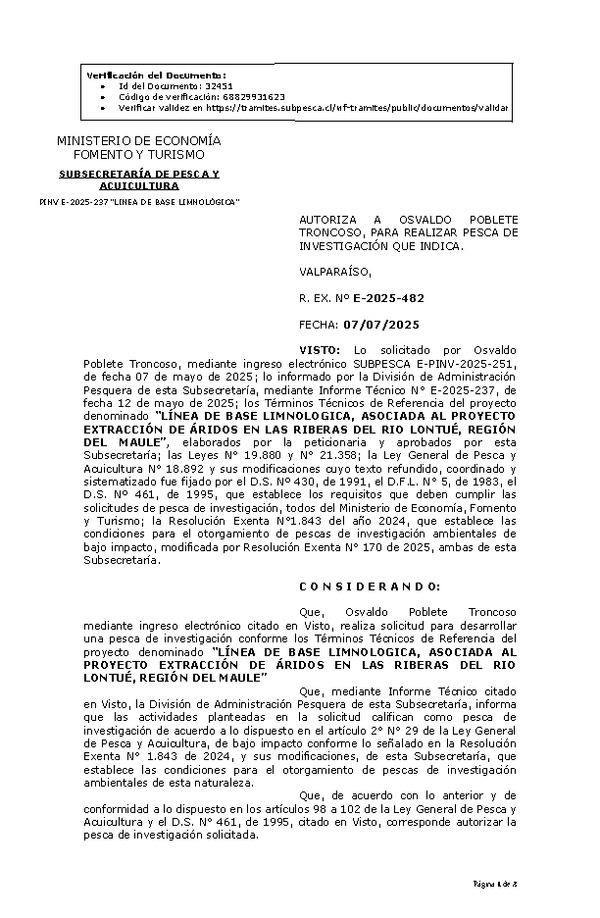 R. EX. Nº E-2025-482 AUTORIZA A OSVALDO POBLETE TRONCOSO, PARA REALIZAR PESCA DE INVESTIGACIÓN QUE INDICA. (Publicado en Página Web 08-07-2025)