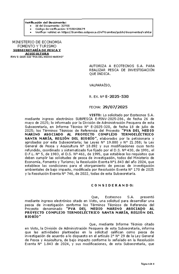 R. EX. Nº E-2025-530 AUTORIZA A ECOTECNOS S.A. PARA REALIZAR PESCA DE INVESTIGACIÓN QUE INDICA. (Publicado en Página Web 31-07-2025)