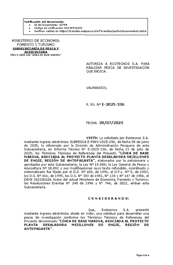 R. EX. Nº E-2025-536 AUTORIZA A ECOTECNOS S.A. PARA REALIZAR PESCA DE INVESTIGACIÓN QUE INDICA. (Publicado en Página Web 31-07-2025)