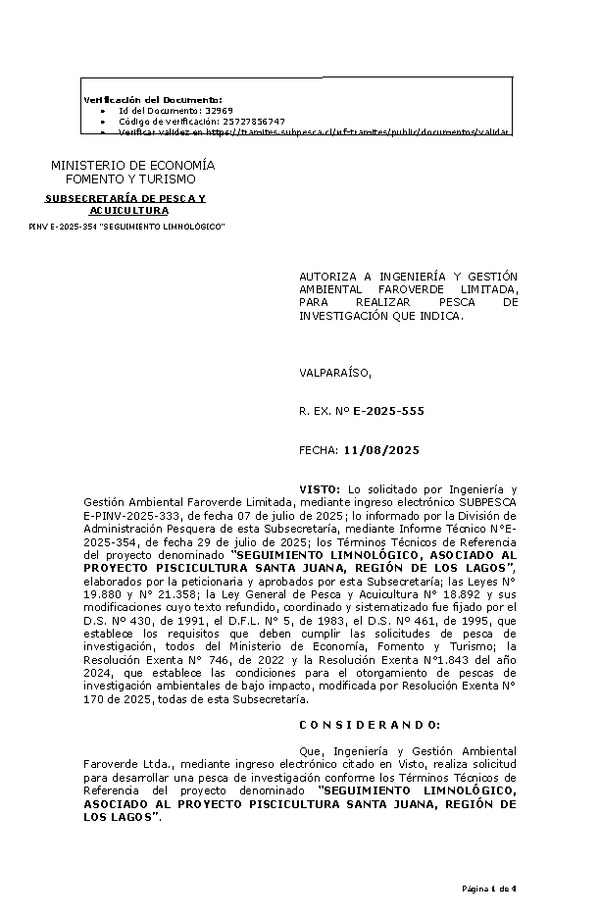 R. EX. Nº E-2025-555 AUTORIZA A INGENIERÍA Y GESTIÓN AMBIENTAL FAROVERDE LIMITADA, PARA REALIZAR PESCA DE INVESTIGACIÓN QUE INDICA.  (Publicado en Página Web 11-08-2025)