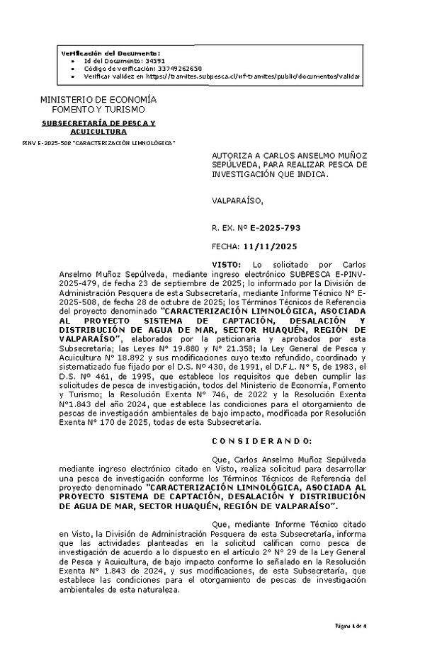 R. EX. Nº E-2025-793 AUTORIZA A CARLOS ANSELMO MUÑOZ SEPÚLVEDA, PARA REALIZAR PESCA DE INVESTIGACIÓN QUE INDICA. (Publicado en Página Web 12-11-2025)
