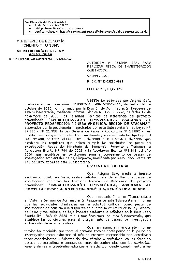 R. EX. Nº E-2025-841 AUTORIZA A ASIGMA SPA, PARA REALIZAR PESCA DE INVESTIGACIÓN QUE INDICA. (Publicado en Página Web 26-11-2025)