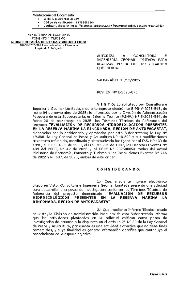 R. EX. Nº E-2025-876 AUTORIZA A CONSULTORA E INGENIERIA GEOMAR LIMITADA, PARA REALIZAR PESCA DE INVESTIGACIÓN QUE INDICA. (Publicado en Página Web 16-12-2025)
