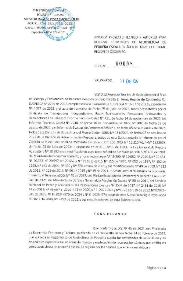 Res. Ex. N° 98-2026 Aprueba proyecto técnico y autoriza para realizar actividades de acuicultura de pequeña escala, en área de manejo El Tome, Región de Coquimbo. (Publicado en Página Web 28-01-2026).  [128809] Res. Ex. N° 2529-2025 Aprueba proyecto técnico y