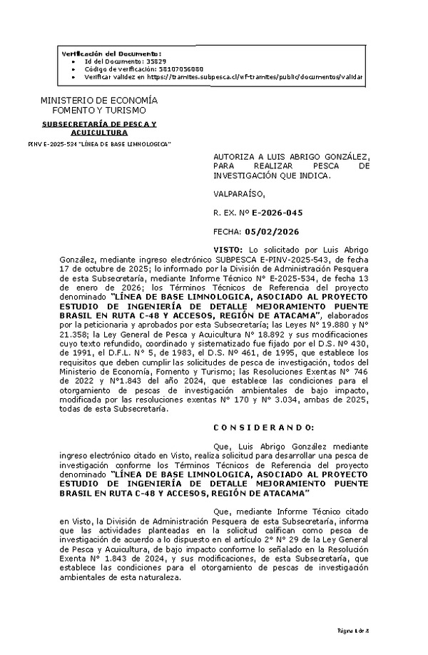 R. EX. Nº E-2026-045 AUTORIZA A LUIS ABRIGO GONZÁLEZ, PARA REALIZAR PESCA DE INVESTIGACIÓN QUE INDICA. (Publicado en Página Web 05-02-2026).