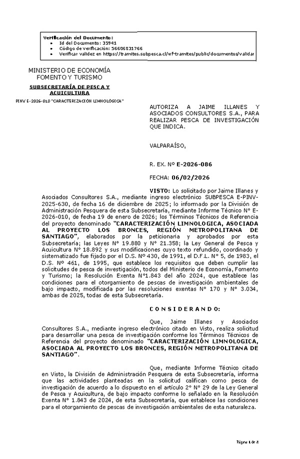 R. EX. Nº E-2026-086 AUTORIZA A JAIME ILLANES Y ASOCIADOS CONSULTORES S.A., PARA REALIZAR PESCA DE INVESTIGACIÓN QUE INDICA. (Publicado en Página Web 10-02-2026).