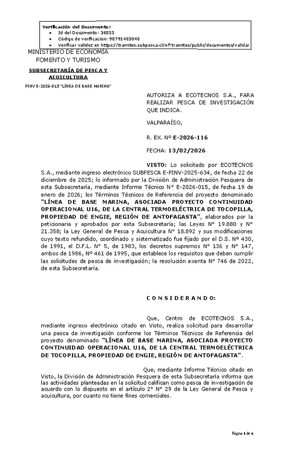R. EX. Nº E-2026-116 AUTORIZA A ECOTECNOS S.A., PARA REALIZAR PESCA DE INVESTIGACIÓN QUE INDICA.(Publicado en Página Web 17-02-2026).