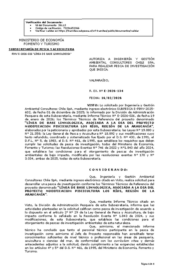 R. EX. Nº E-2026-134 AUTORIZA A INGENIERÍA Y GESTIÓN AMBIENTAL CONSULTORES CHILE SPA, PARA REALIZAR PESCA DE INVESTIGACIÓN QUE INDICA.(Publicado en Página Web 18-02-2026)