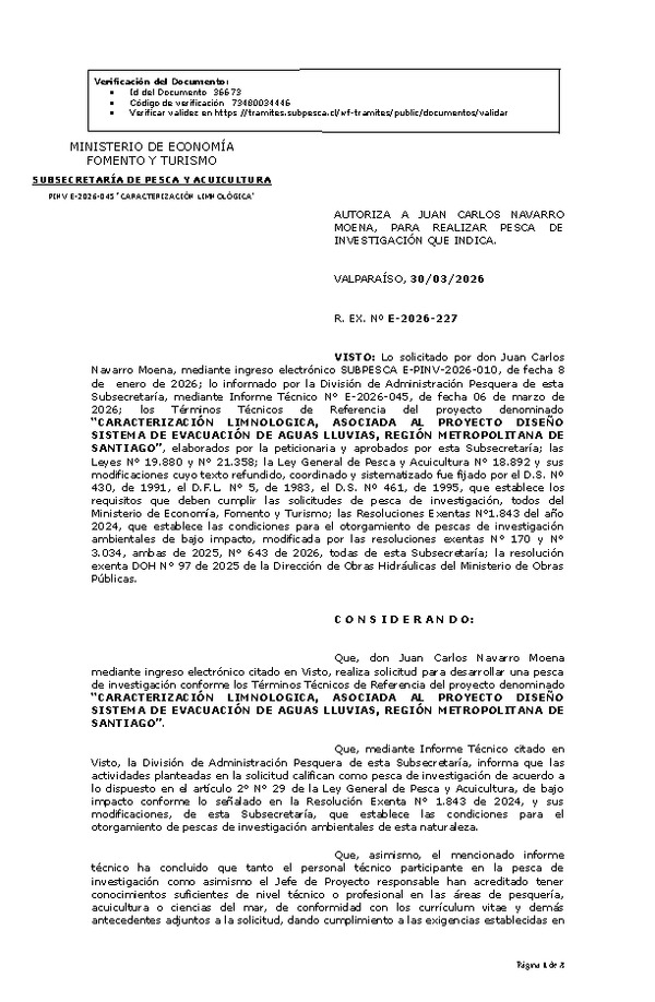 R. EX. Nº E-2026-227 AUTORIZA A JUAN CARLOS NAVARRO MOENA, PARA REALIZAR PESCA DE INVESTIGACIÓN QUE INDICA. (Publicado en Página Web 30-03-2026)