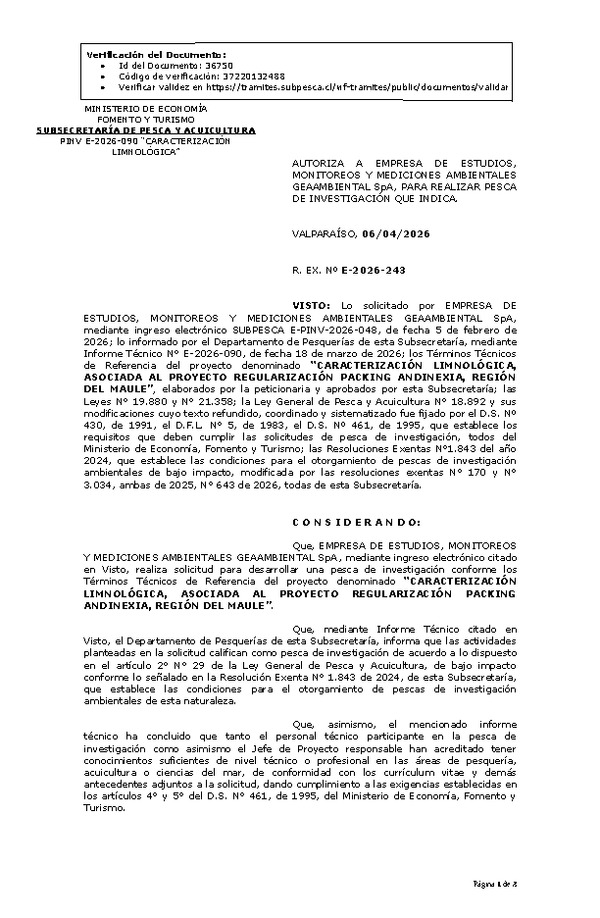 R. EX. Nº E-2026-243 AUTORIZA A EMPRESA DE ESTUDIOS, MONITOREOS Y MEDICIONES AMBIENTALES GEAAMBIENTAL SpA, PARA REALIZAR PESCA DE INVESTIGACIÓN QUE INDICA.. (Publicado en Página Web 07-04-2026)