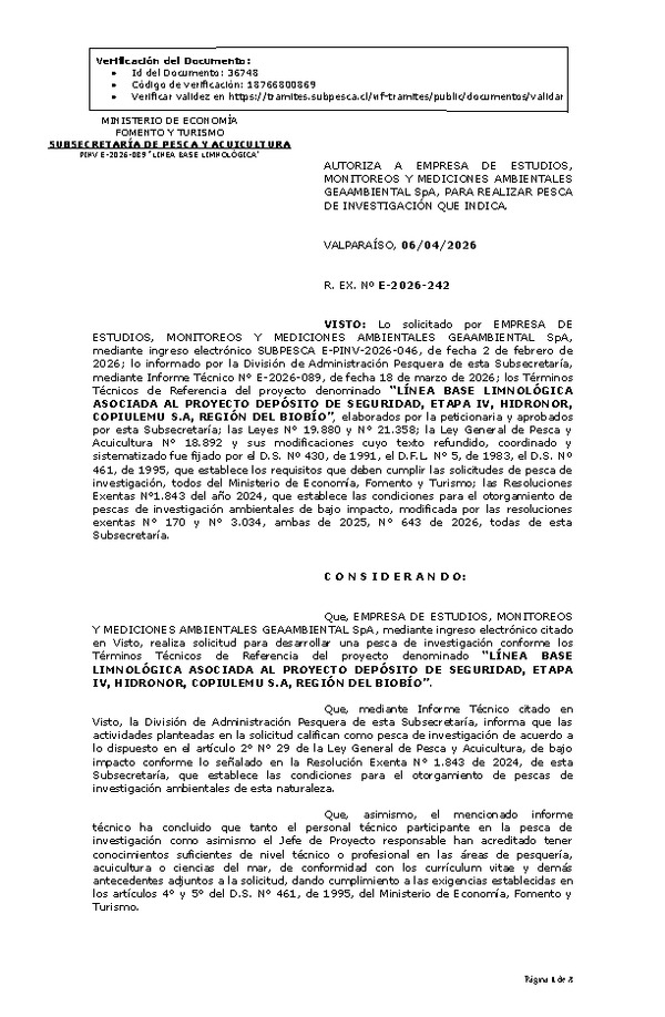 R. EX. Nº E-2026-242 AUTORIZA A EMPRESA DE ESTUDIOS, MONITOREOS Y MEDICIONES AMBIENTALES GEAAMBIENTAL SpA, PARA REALIZAR PESCA DE INVESTIGACIÓN QUE INDICA. (Publicado en Página Web 07-04-2026)