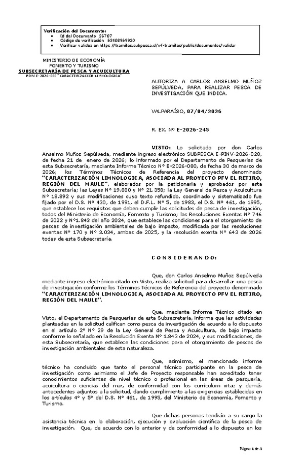 R. EX. Nº E-2026-245 AUTORIZA A CARLOS ANSELMO MUÑOZ SEPÚLVEDA, PARA REALIZAR PESCA DE INVESTIGACIÓN QUE INDICA. (Publicado en Página Web 08-04-2026)