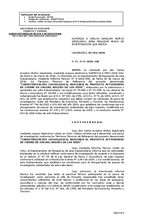 R. EX. Nº E-2026-246 AUTORIZA A CARLOS ANSELMO MUÑOZ SEPÚLVEDA, PARA REALIZAR PESCA DE INVESTIGACIÓN QUE INDICA. (Publicado en Página Web 08-04-2026)