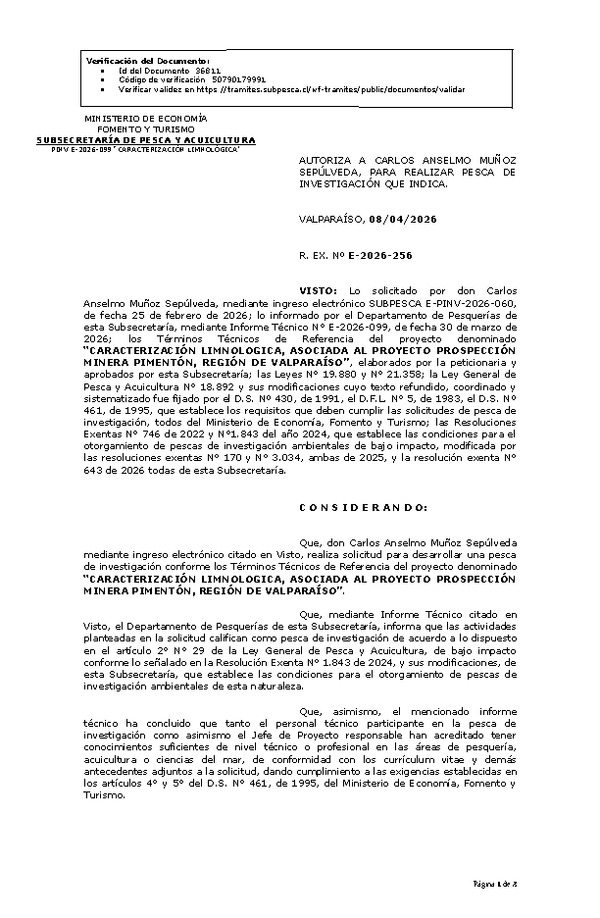 R. EX. Nº E-2026-256 AUTORIZA A CARLOS ANSELMO MUÑOZ SEPÚLVEDA, PARA REALIZAR PESCA DE INVESTIGACIÓN QUE INDICA. (Publicado en Página Web 09-04-2026)