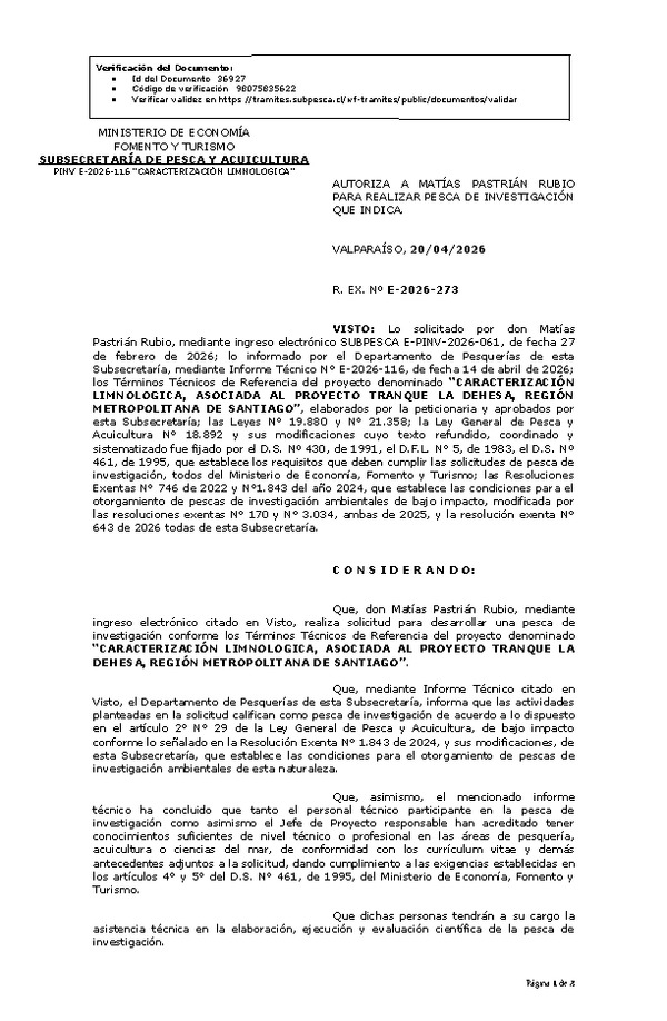 R. EX. Nº E-2026-273 AUTORIZA A MATÍAS PASTRIÁN RUBIO PARA REALIZAR PESCA DE INVESTIGACIÓN QUE INDICA. (Publicado en Página Web 21-04-2026)
