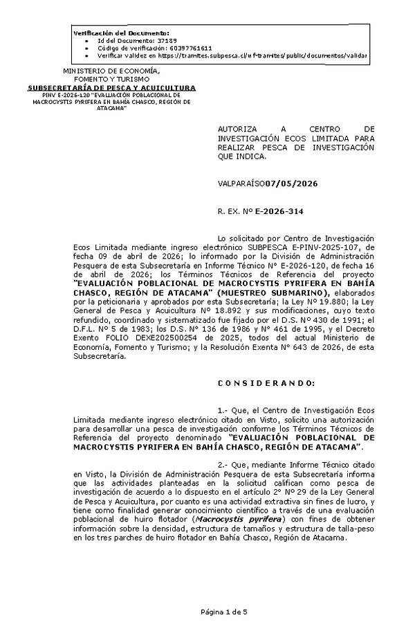 R. EX. Nº E-2026-314 AUTORIZA  A  CENTRO  DE INVESTIGACIÓN ECOS LIMITADA PARA REALIZAR PESCA DE INVESTIGACIÓN QUE INDICA. (Publicado en Página Web 11-05-2026)