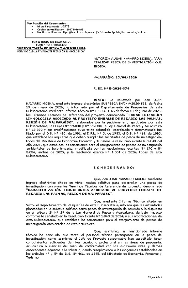 R. EX. Nº E-2026-374 AUTORIZA A JUAN NAVARRO MOENA, PARA REALIZAR PESCA DE INVESTIGACIÓN QUE INDICA. (Publicado en Página Web 16-06-2026)
