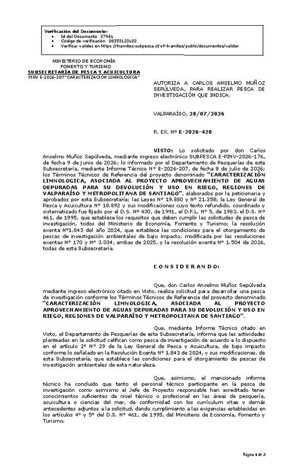 R. EX. Nº E-2026-420 AUTORIZA A CARLOS ANSELMO MUÑOZ SEPÚLVEDA, PARA REALIZAR PESCA DE INVESTIGACIÓN QUE INDICA. (Publicado en Página Web 28-07-2026)
