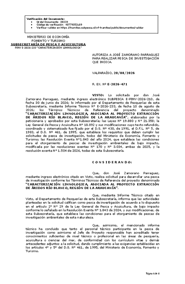R. EX. Nº E-2026-471 AUTORIZA A JOSÉ ZAMORANO PARRAGUEZ PARA REALIZAR PESCA DE INVESTIGACIÓN QUE INDICA. (Publicado en Página Web 20-08-2026)