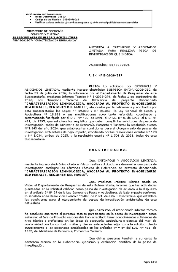R. EX. Nº E-2026-517 AUTORIZA A CATCHPOLE Y ASOCIADOS LIMITADA, PARA REALIZAR PESCA DE INVESTIGACIÓN QUE INDICA. (Publicado en Página Web 08-09-2026).