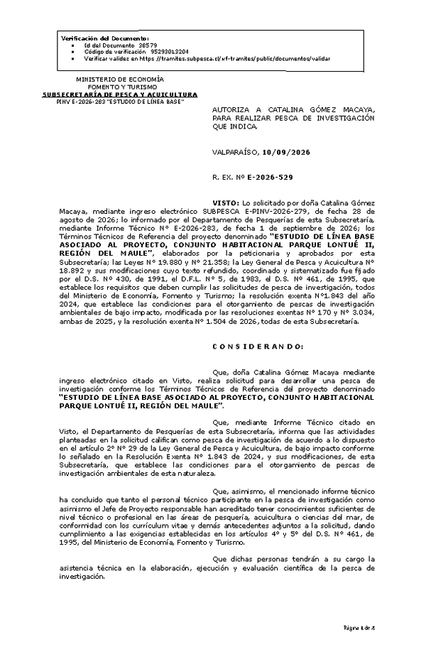 R. EX. Nº E-2026-529 AUTORIZA A CATALINA GÓMEZ MACAYA, PARA REALIZAR PESCA DE INVESTIGACIÓN QUE INDICA. (Publicado en Página Web 10-09-2026).