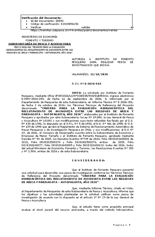 R. EX. Nº E-2026-563 AUTORIZA A INSTITUTO DE FOMENTO PESQUERO PARA REALIZAR PESCA DE INVESTIGACIÓN QUE INDICA. (Publicado en Página Web 13-10-2026)
