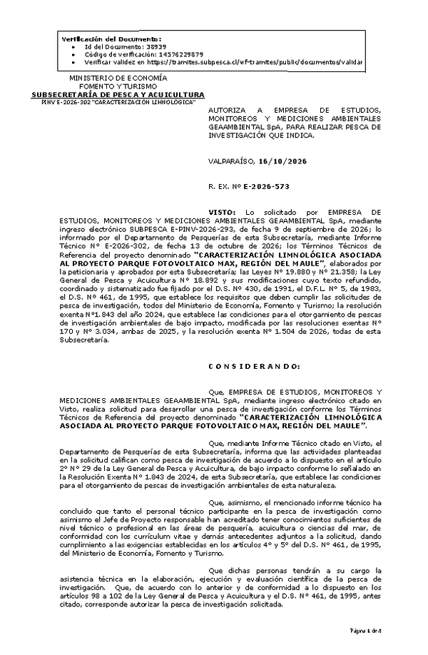 R. EX. Nº E-2026-573 AUTORIZA A EMPRESA DE ESTUDIOS, MONITOREOS Y MEDICIONES AMBIENTALES GEAAMBIENTAL SpA, PARA REALIZAR PESCA DE INVESTIGACIÓN QUE INDICA. (Publicado en Página Web 19-10-2026).