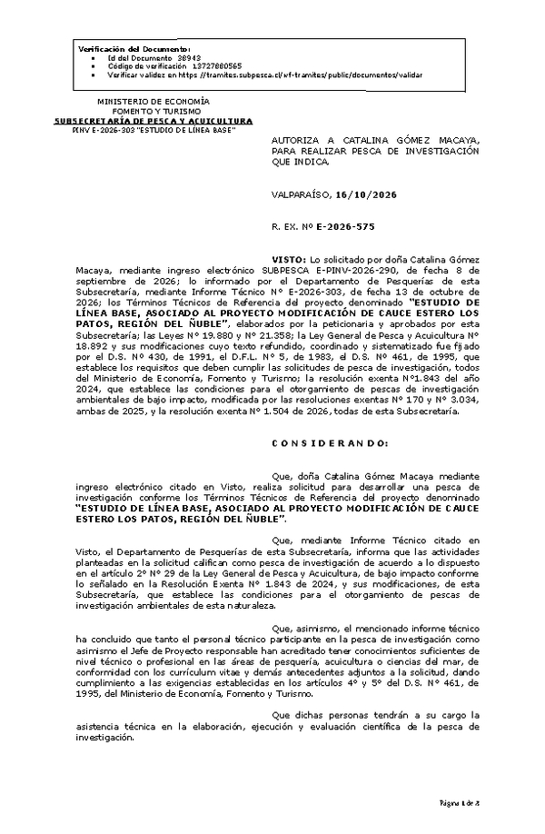 R. EX. Nº E-2026-575 AUTORIZA A CATALINA GÓMEZ MACAYA, PARA REALIZAR PESCA DE INVESTIGACIÓN QUE INDICA. (Publicado en Página Web 19-10-2026).