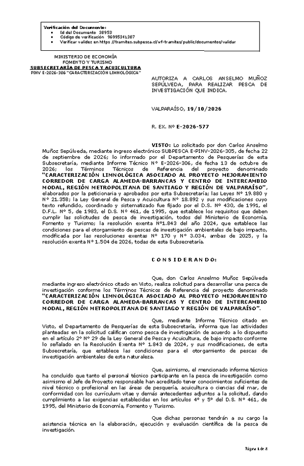 R. EX. Nº E-2026-577 AUTORIZA A CARLOS ANSELMO MUÑOZ SEPÚLVEDA, PARA REALIZAR PESCA DE INVESTIGACIÓN QUE INDICA. (Publicado en Página Web 19-10-2026).