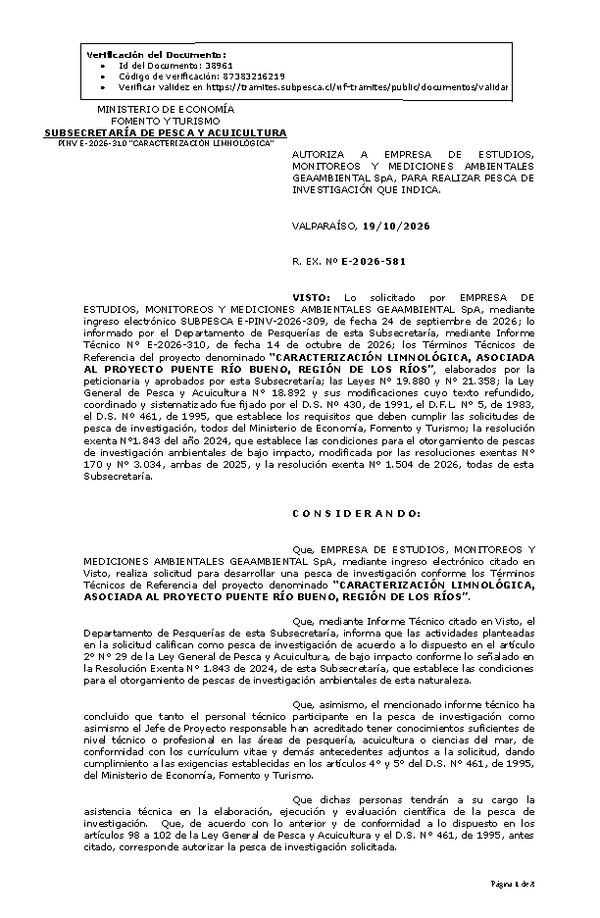 R. EX. Nº E-2026-581 AUTORIZA A EMPRESA DE ESTUDIOS, MONITOREOS Y MEDICIONES AMBIENTALES GEAAMBIENTAL SpA, PARA REALIZAR PESCA DE INVESTIGACIÓN QUE INDICA. (Publicado en Página Web 19-10-2026).