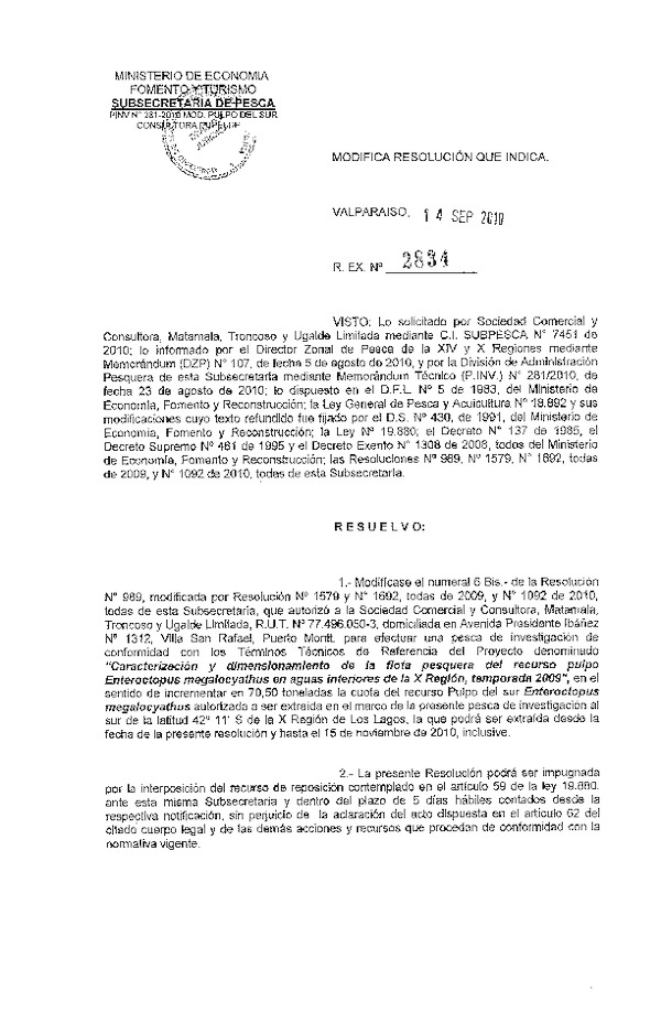 r ex pinv 2834-2010 mod r 989-2010 sociedad comercial y consultora matamala trocoso y ugalde limitada pulpo x.pdf