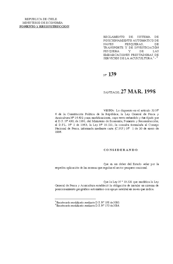 D.S. Nº 139-1998 Reglamento de Sistema de Posicionamiento Automático de Naves Pesqueras y de Investigación.(Actualizado D.S. N° 170-2014).