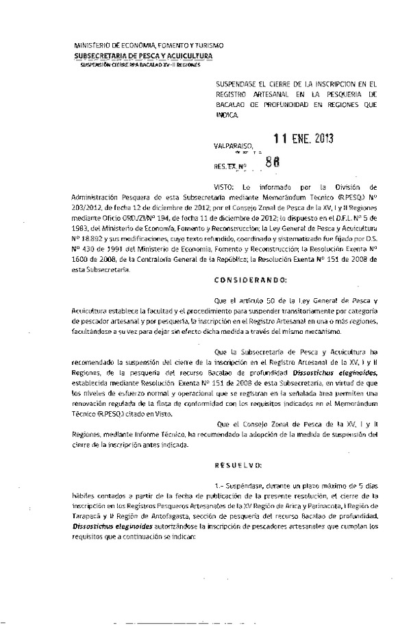 R. EX. Nº 86-2013 Suspende Transitoriamente la Inscripción en el Registro Artesanal XV-I-II Regiones. (F.D.O. 17-01-2013)