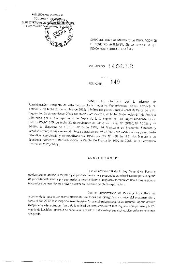 Resolución Nº 149 de 2013 Suspende Transitoriamente la Inscripción en el Registro Artesanal V-XIV Región. (F.D.O. 22-01-2013)