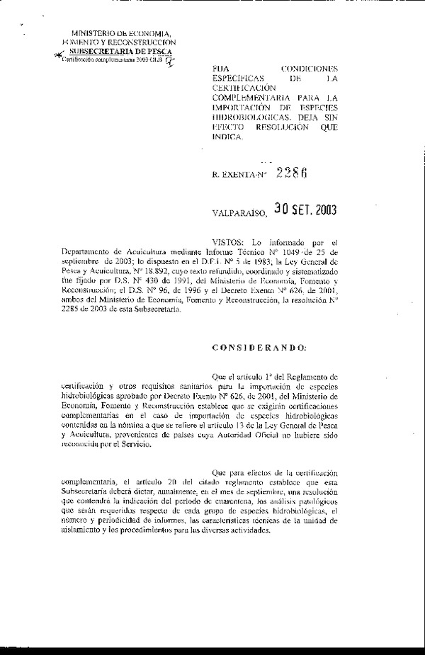 R EX Nº 2286-2003 Fija condiciones especificas de la certificación complementaria para la importación de especies hidrobiológicas.