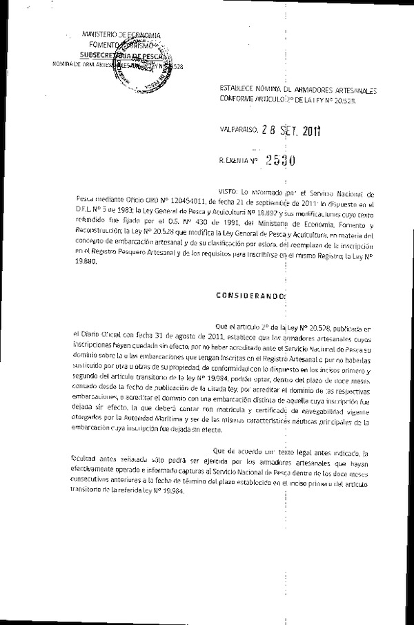Resolución N° 2530-2011 Establece nómina de armadores artesanales conforme Artículo 2° de la Ley N° 20.528.