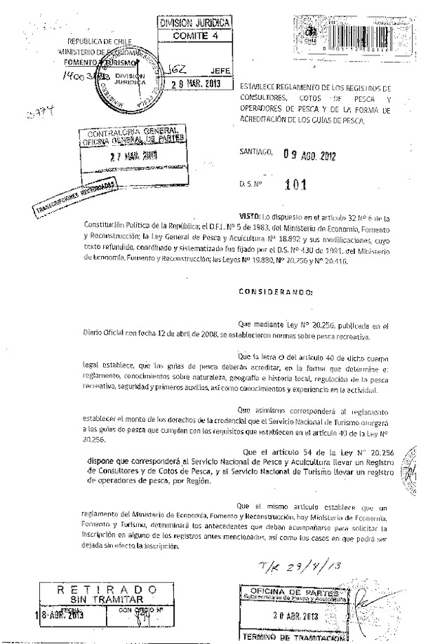 Decreto Supremo Nº 101 de 2012 Establece Reglamento de los Registros de consultores, Cotos de Pesca y Operadores de Pesca y de la forma de Acreditación de los guías de pesca. (F.D.O. 07-05-2013)