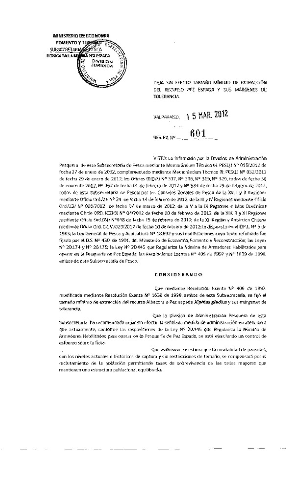 Resolución N° 601 de 2012 Deja sin efecto R EX Nº 406-1997 Tamaño mínimo de extracción del recurso Pez Espada y sus márgenes de tolerancia.