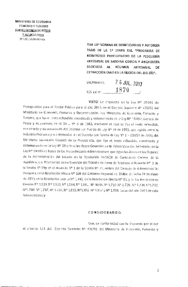 Res Exenta N°1858-13 Fija 9° nómina de beneficiarios y autoriza pago de la 1° etapa del "Programa de monitoreo participativo de la pesquería artesanal de Sardina común y Anchoveta asociada a RAE en la región del Bío Bío"