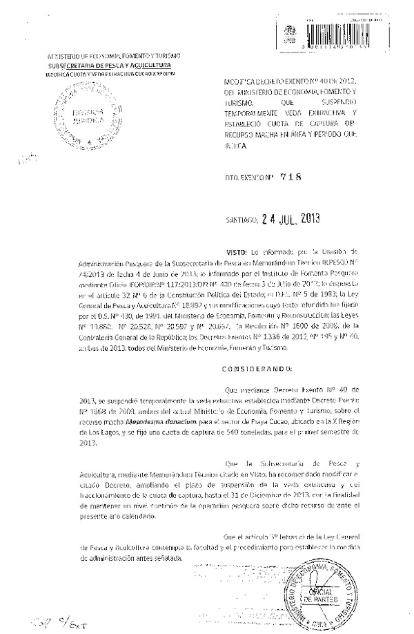 D EX Nº 718-2013 Modifica D.EX Nº 40-2013 Veda y Cuota Macha (F.D.O. 30-07-2013)